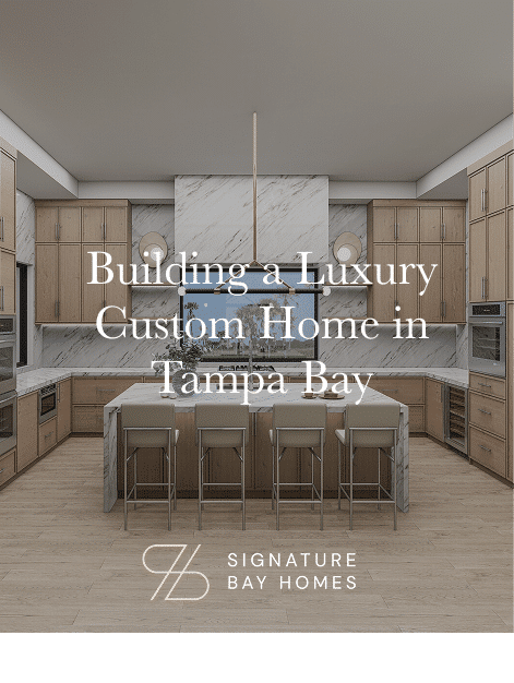 Cover of the guide Building a Luxury Custom Home in Tampa Bay